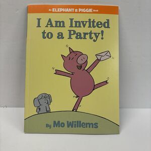 Mo Willems I Am Invited To A Party! Book Elephant Gerald and Piggie NEW